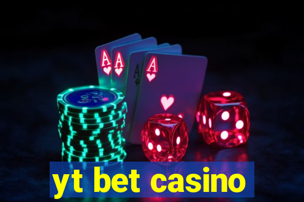 yt bet casino